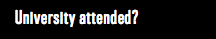 University attended?